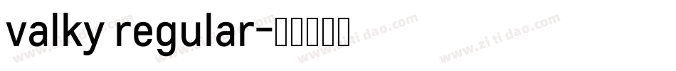 valky regular字体转换
